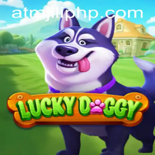 Exploring the Thrills of LuckyDoggy with ATMjili.com