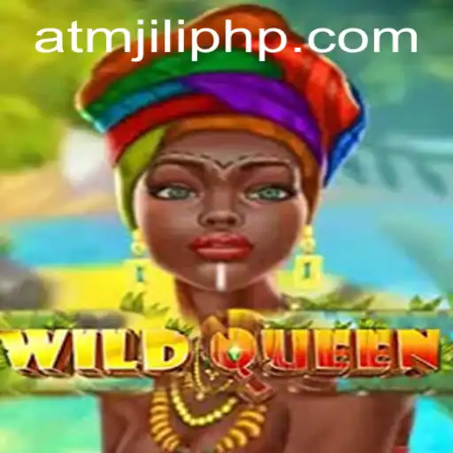 WildQueen: A Captivating Adventure in the World of ATMjili.com